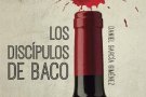 Especial llibres (10): Los discípulos de Baco 