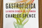 Especial llibres (21): Gastrofísica. La nueva ciencia de la comida 