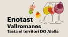 Enotast, tasta el territori a Vallromanes