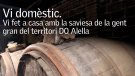 Vi domèstic, el vi dels avis savis del territori DO Alella
