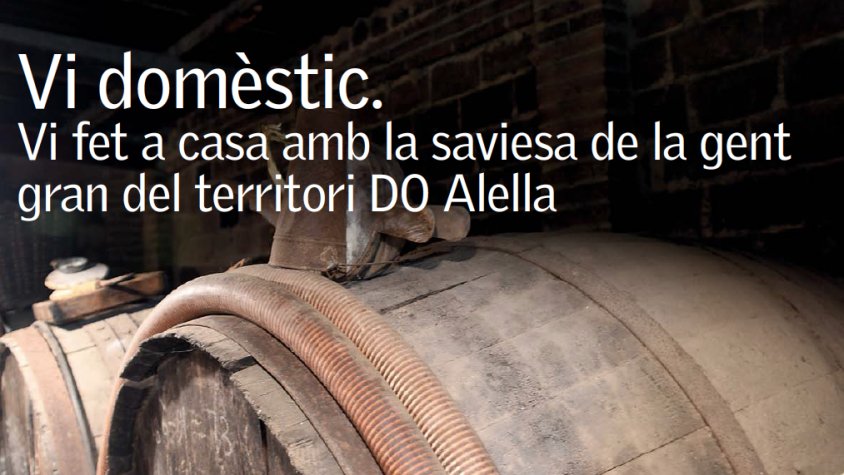 Vi domèstic, el vi dels avis savis del territori DO Alella