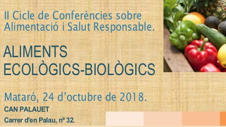 Organitzen un cicle de conferències sobre aliments ecològics