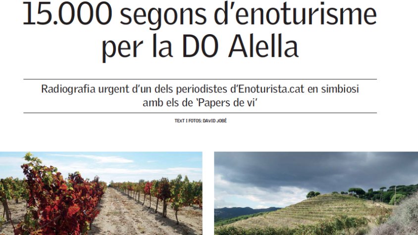 David Jobé recorre la DO Alella de la mà de Papers de vi i exposa les seves sensacions en un magnífic article
