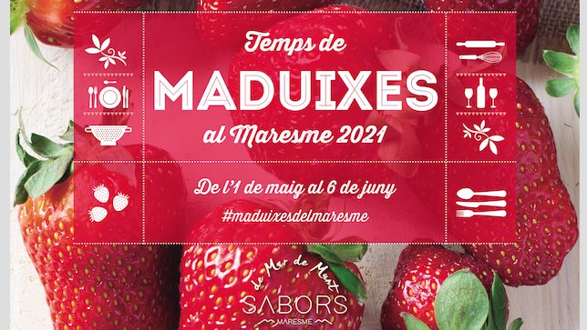 La maduixa, protagonista gastronòmica de la temporada al Maresme