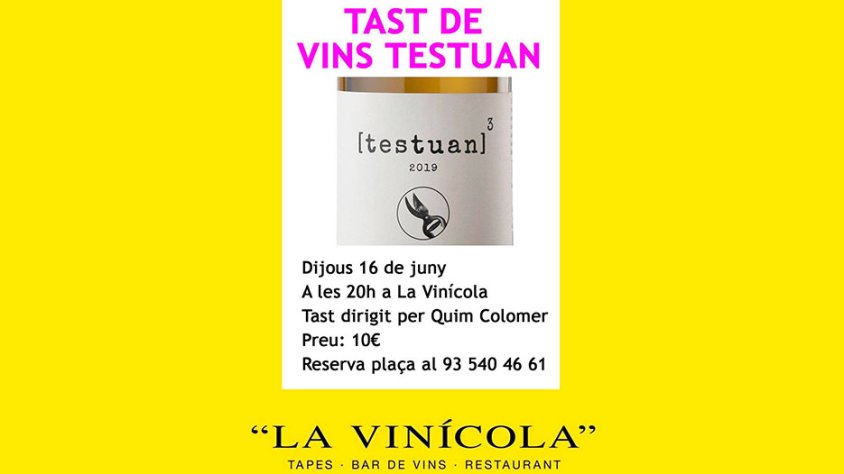 Aquest dijous, tast de vins Testuan a La Vinícola