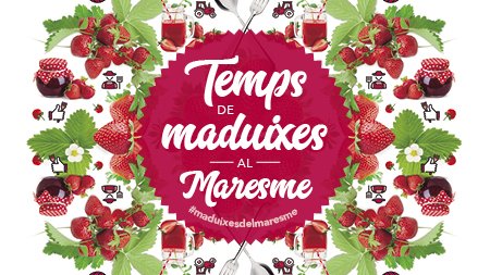 El mes de maig és el mes de les maduixes al Maresme