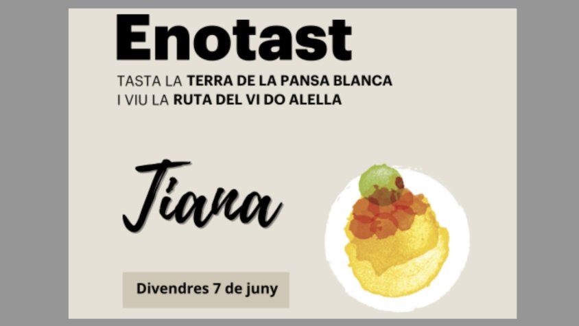 Aquest cap de setmana, Enotast a Tiana